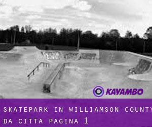 Skatepark in Williamson County da città - pagina 1