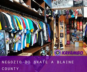 Negozio di skate a Blaine County