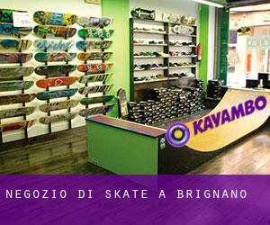 Negozio di skate a Brignano