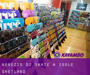 Negozio di skate a Isole Shetland
