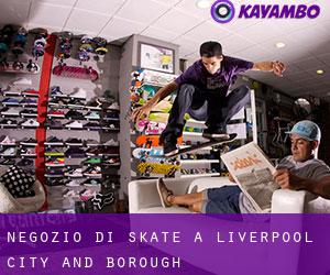 Negozio di skate a Liverpool (City and Borough)