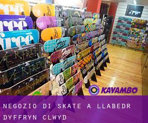 Negozio di skate a Llabedr-Dyffryn-Clwyd