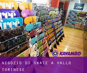 Negozio di skate a Vallo Torinese