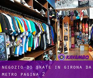 Negozio di skate in Girona da metro - pagina 2