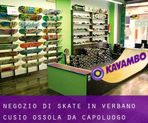 Negozio di skate in Verbano-Cusio-Ossola da capoluogo - pagina 1