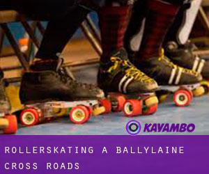 Rollerskating a Ballylaine Cross Roads