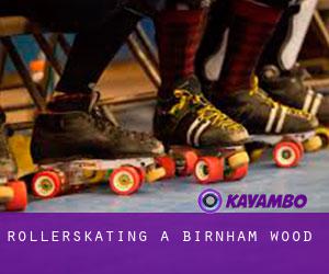Rollerskating a Birnham Wood