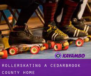 Rollerskating a Cedarbrook County Home