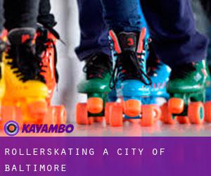Rollerskating a City of Baltimore Rollerskating a City of Baltimore