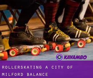 Rollerskating a City of Milford (balance)