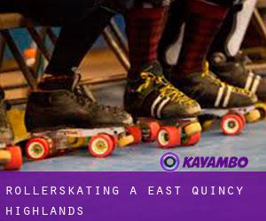 Rollerskating a East Quincy Highlands