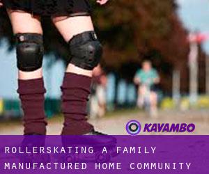 Rollerskating a Family Manufactured Home Community
