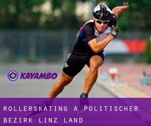 Rollerskating a Politischer Bezirk Linz Land