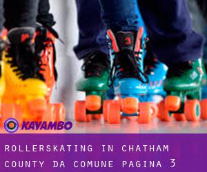 Rollerskating in Chatham County da comune - pagina 3
