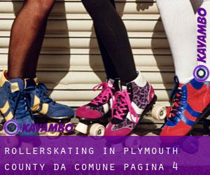 Rollerskating in Plymouth County da comune - pagina 4