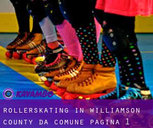 Rollerskating in Williamson County da comune - pagina 1