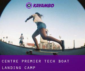Centre Premier Tech (Boat Landing Camp)