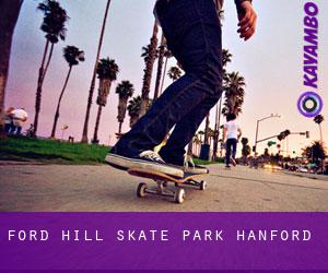 Ford Hill Skate Park (Hanford)