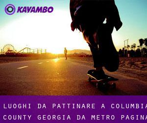luoghi da pattinare a Columbia County Georgia da metro - pagina 2