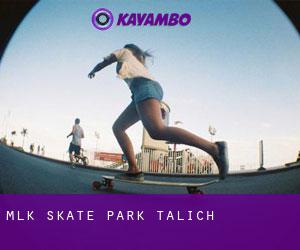 MLK Skate Park (Talich)